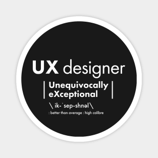 UX Designer - Unequivocally eXceptional Magnet
